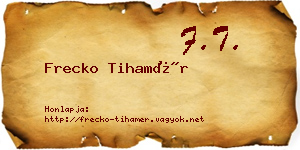 Frecko Tihamér névjegykártya